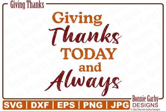 Giving Thanks Today and Always SVG