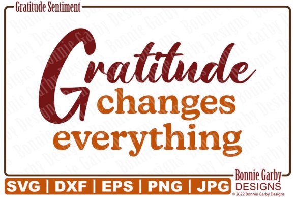 Gratitude Changes Everything SVG: A Digital Art Resource for Creative Projects
