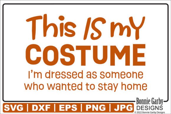 Halloween Costume SVG Wanted: 2 Stay Home – A Sarcastic DIY Costume Idea for the Modern Celebrator
